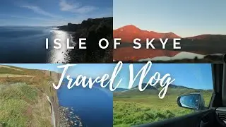 Isle of Skye | Scotland Vlogs 2024