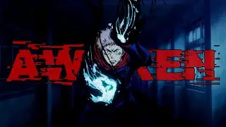 Jujutsu Kaisen「AMV」- Awaken
