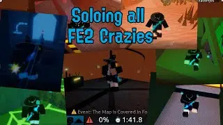 Soloing all FE2 Crazies