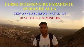 Curso intensivo de parapente 5 dias Geovanne - Natal   RN - 01 voo solo.