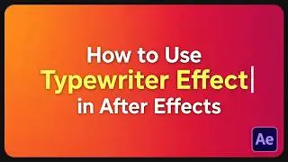 Typewriter Text Effect in After Effects | Easy Tutorial for Beginners