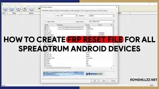 How To Create FRP Reset File For All Spreadtrum (SPD) Android Devices - [romshillzz]
