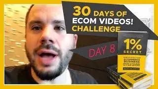 VALUE: DAY EIGHT - 30 Days of Ecom 1% Secret Videos | Martyn Cook