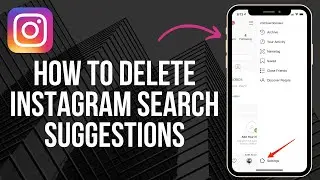 How to Delete Instagram Search Suggestions (2024)