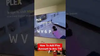 How To Add Plex Account to Any TV! 