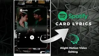 spotify card lyrics editing | spotify edit alight motion | spotify card lyrics editing alight motion