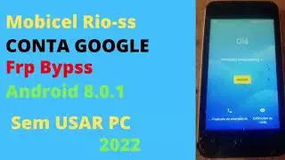 COMO  REMOVER  CONTA GOOGLE (FRP)DE MOBICEL RIO SS,GLO, STAR,VIBE SEM USAR PC SEM BAIXAR NENHUM Apk