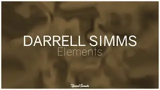 Darrell Simms - Elements (prod. Chris OG)