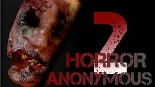 ANONYMOUS HORROR 2 ?! | ИЛИ КАК ДОЛЖЕН ВЫГЛЯДЕТЬ АНОНИМУС ХОРРОР 2
