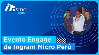 Evento Engage de Ingram Micro Perú