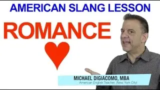 American Slang Lesson - Romantic Feelings!