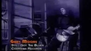 Gary Moore - Still Got The Blues  Lyrics +Video