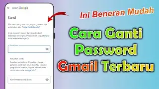 Cara Ganti Password Gmail Terbaru