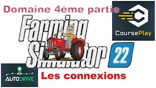 FS22 AutoDrive + FS22 CoursePlay (Domaine 4)