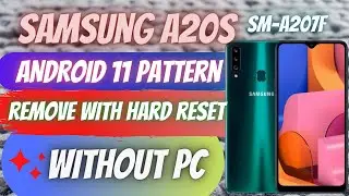 Samsung Galaxy A20s (sm-a207f) Android 11 pattern lock remove with hard reset without pc done