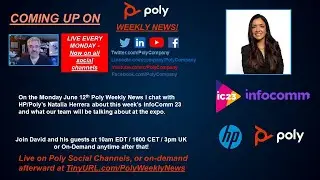 #PolyWeeklyNews for June 12 - Join Us At InfoComm!