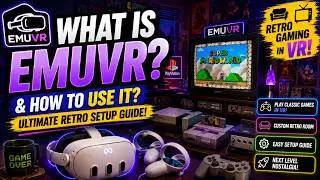 What is EmuVR and How to use it ?