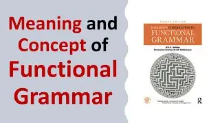 What is Functional Grammar? Meaning and Concept