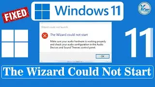 ✅ How To Fix The Wizard Could Not Start in Windows 11