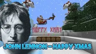 John Lennon - Happy Xmas (War Is Over) Minecraft Noteblock Song