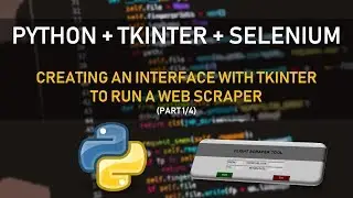 Tkinter Tutorial pt.1 - Creating interface for a webscraper bot