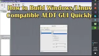 How to Build Windows/Linux Compatible AEDT GUI Quickly