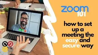 How To Set Up Zoom: THE RIGHT WAY (Easy & Secure)