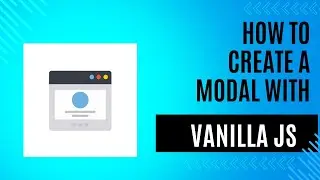 How to make a Modal With Vanilla JavaScript