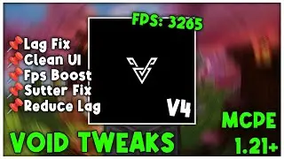Void Tweaks v4 For MCPE 1.21+ (FPS BOOST)