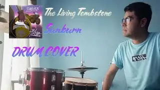 Sunburn - The Living Tombstone (Drum Cover 2.0)