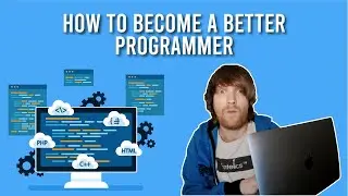 What Makes A Great Programmer? | How You Can Become A Better Programmer