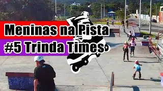 Meninas na Pista - Coffee Session na Trinda Times!