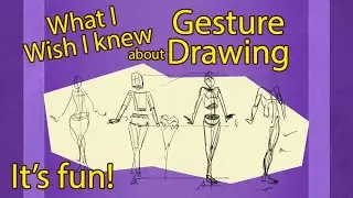 Gesture Drawing for Animation - What I wish I knew