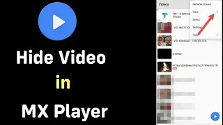 How to hide videos in MX Player | Tips to hide videos in MX Player | Keeping videos hidden