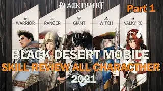 Black Desert Mobile - New Update Skill Review All Character 2021 #1