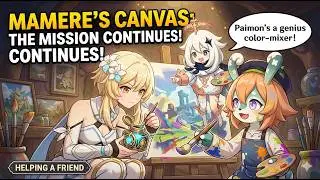 Genshin Impact: Continuing Helping Out Mamere!