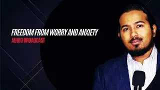 Prayers for total Deliverance from Worry and Anxiety