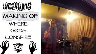 Underwing - Making of: Where Gods Conspire