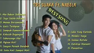 Tri Suaka Ft Nabila Suaka -  Aku Bukan Jodohnya  Terpopuler 2022