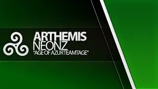Introducing Arthemis Neonz | Age of Azur Teamtage