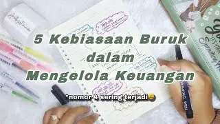 Kebiasaan Buruk dalam Mengelola Keuangan | #budgeting