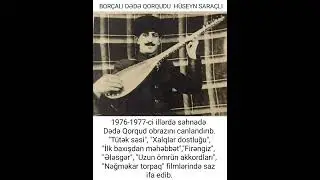 Borçalı Dədə Qorqudu Hüseyn Saraçlı. Koroğlunun yeriş havası.