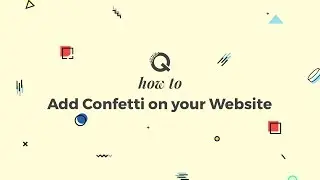 How to add Confetti on your website with Quix