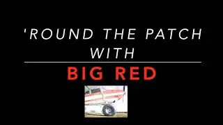 Cessna 180 / Backyard Barnstorming / ...'round the patch wBigRed 20.4.9