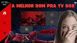 Melhor Rom Pra tv Box R329Q V8.0 MX9 5G SV6256P  Otimizada e Livre de Travamento Tema DeadPool