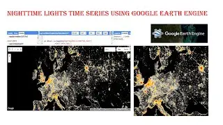 How To Visualize  Night time Light Time series from NOAA Using Google Earth Engine II DMS OLS II