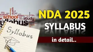 NDA 2025 Complete Syllabus | NDA Syllabus 2025 Topic Wise | NDA 1 2025 Detailed Syllabus topic wise