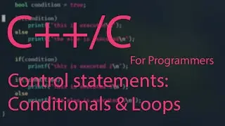 C++/C programming tutorial 4:  Flow control | if-else, switch, for, while, break, continue, goto