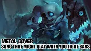 Song That Might Play When You Fight Sans - (Symphonic Metal Cover) - Undertale