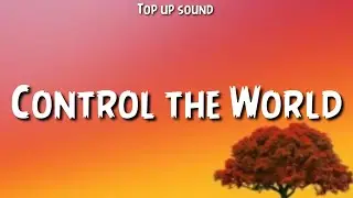 24kGoldn - Control the World (Lyrics)